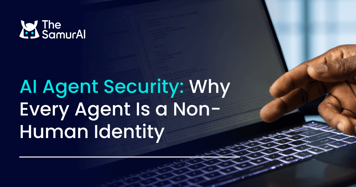 AI Agent Security: Why Every Agent Is a Non-Human Identity