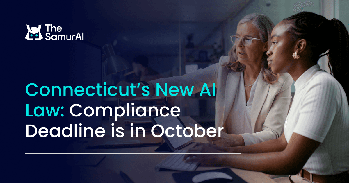 Connecticut’s New AI Law: Compliance Deadline is in October