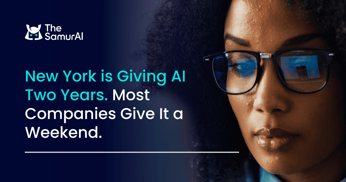 New York is Giving AI Two Years. Most Companies Give It a Weekend.