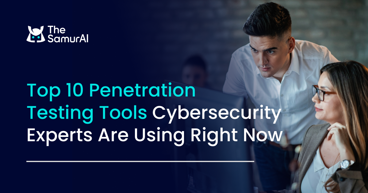 Top Ten Penetration Testing Tools Cybersecurity Experts Use Right Now