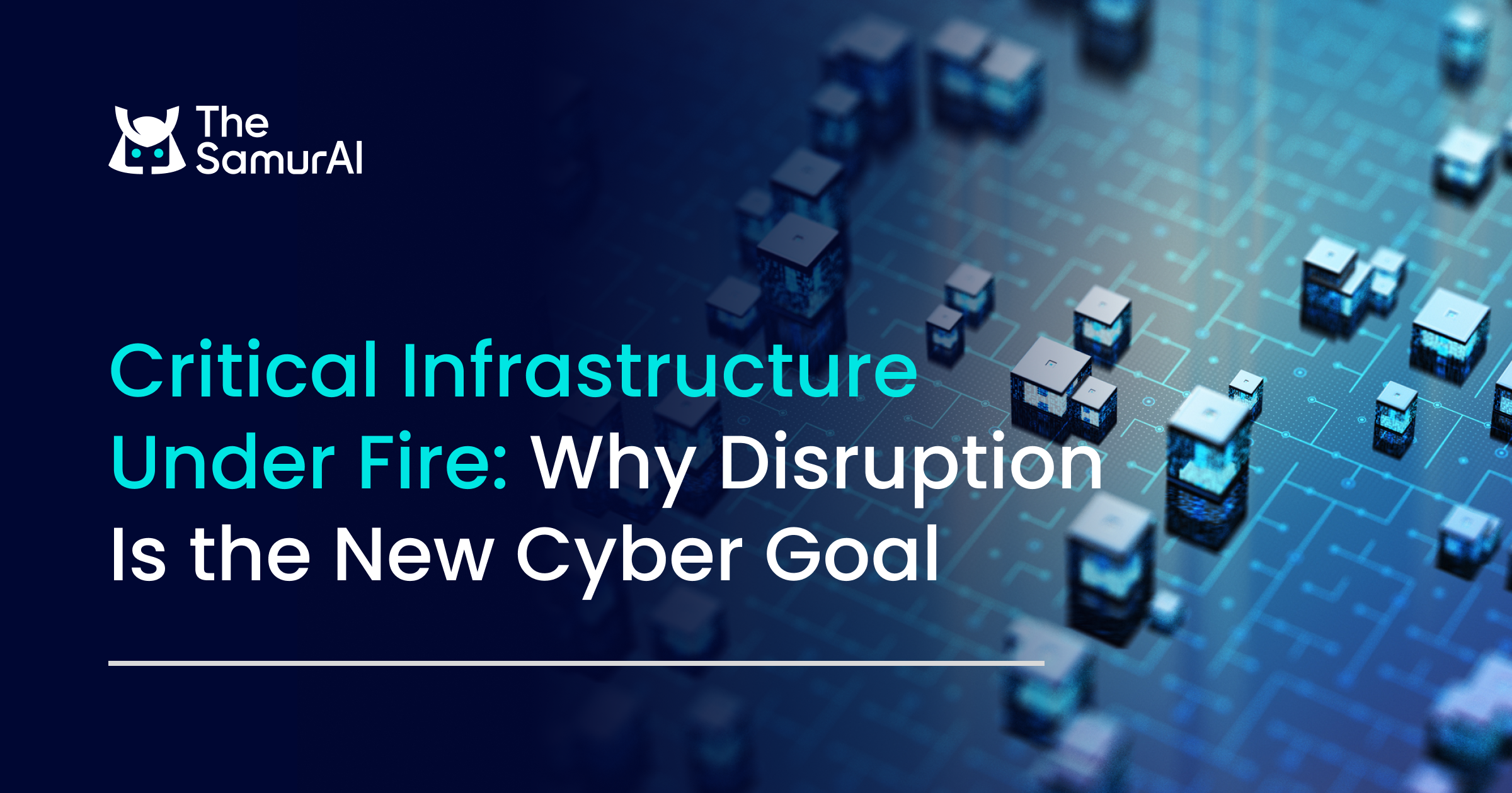 Critical Infrastructure Under Fire: Why Disruption Is the New Cyber Goal