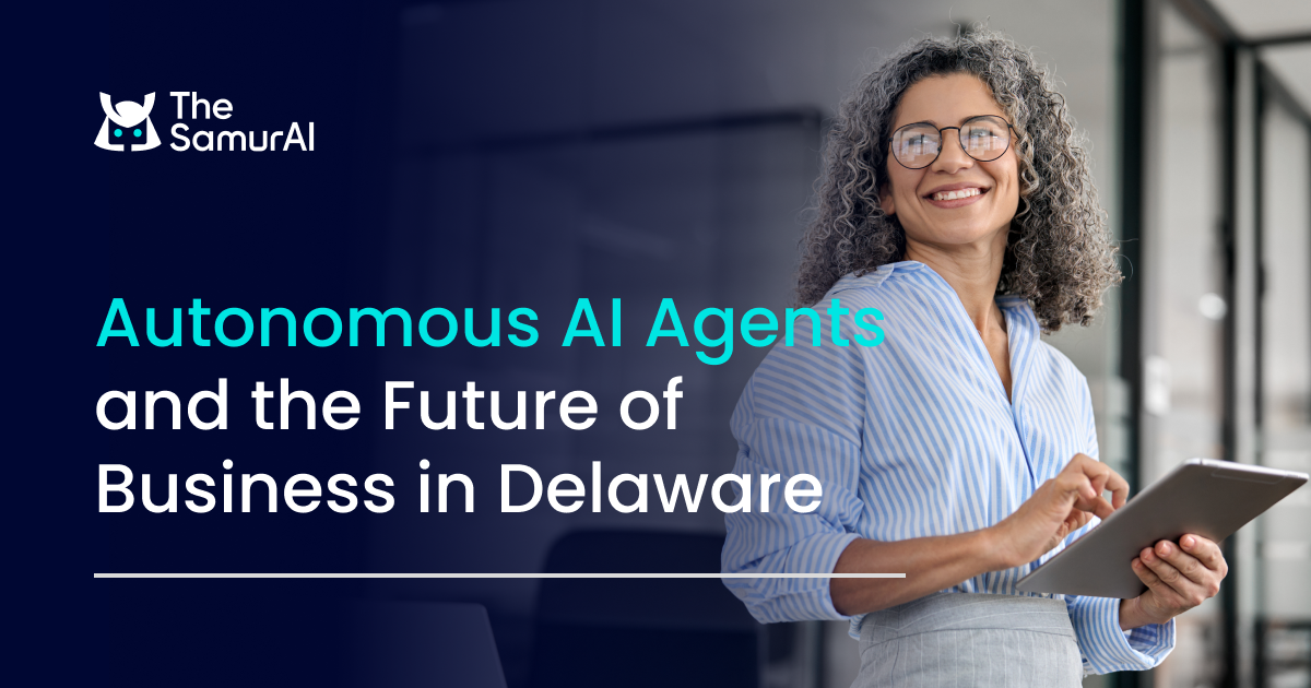 Autonomous AI Agents and the Future of Business in Delaware
