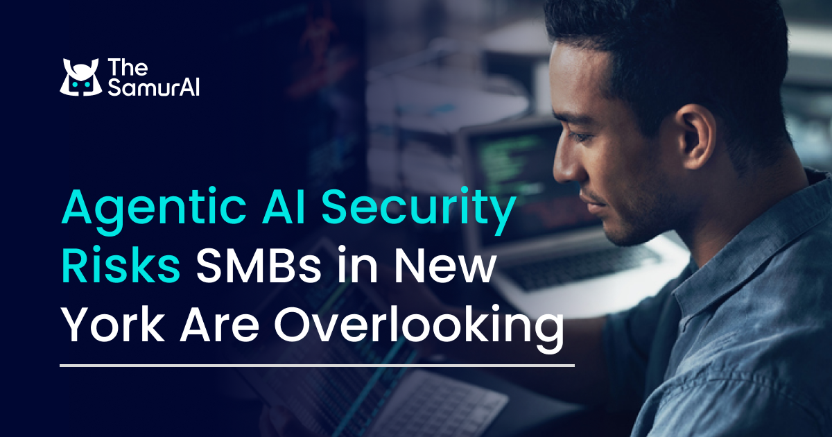 Agentic AI Security Risks SMBs in New York Are Overlooking