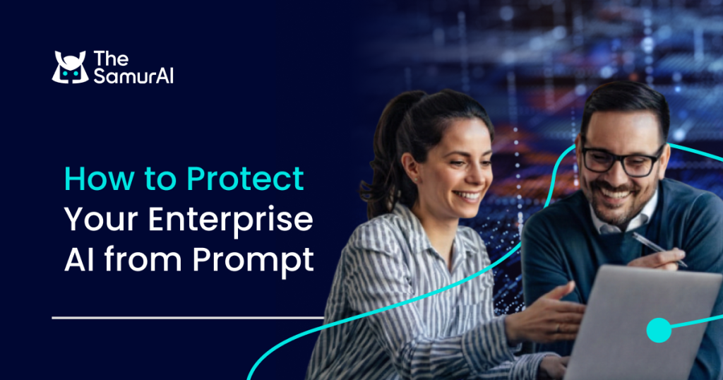 How to Protect Your Enterprise AI from Prompt